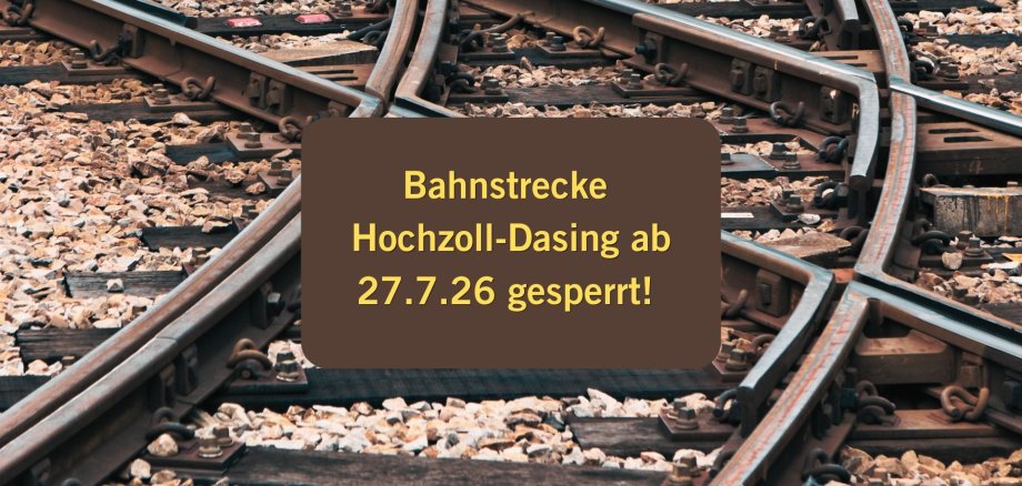 Bahnstrecke Hochzoll-Dasing wohl ab 27.7.26 gesoerrt! - 1 Bahnstrecke Hochzoll-Dasing wohl ab 27.7.26 gesoerrt! - 1